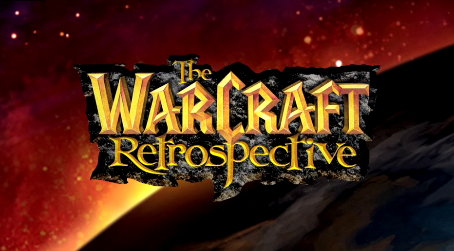 Warcraft Retrospective